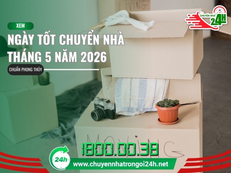 Ngày tốt chuyển nhà tháng 5
