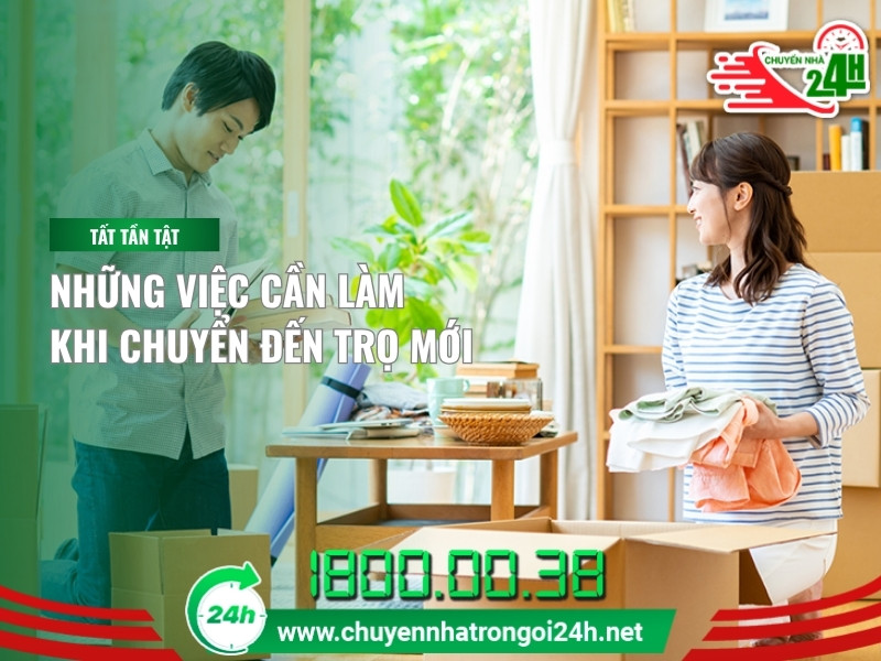 Những việc cần làm khi chuyển đến phòng trọ mới