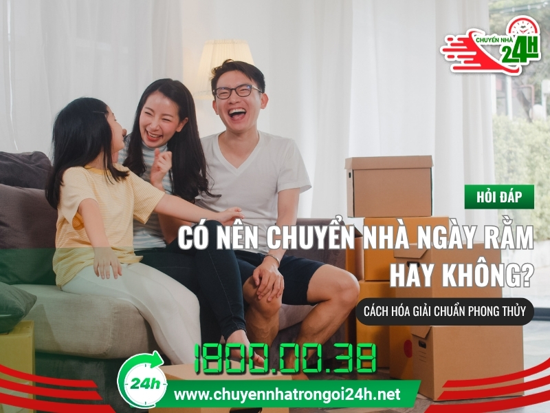 Có nên chuyển nhà ngày rằm hay không?