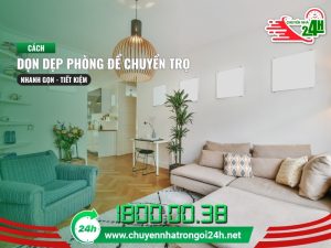 Cách dọn dẹp phòng để chuyển trọ