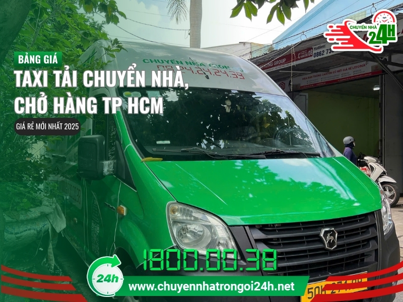 Bảng giá taxi tải chở hàng, chuyển nhà TPHCM giá rẻ mới nhất