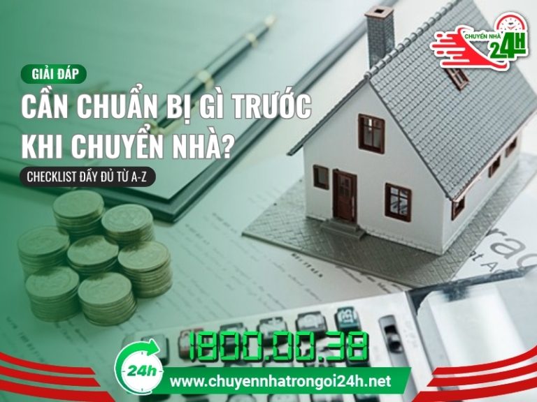 Cần chuẩn bị gì trước khi chuyển nhà?