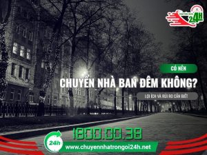 có nên chuyển nhà ban đêm không